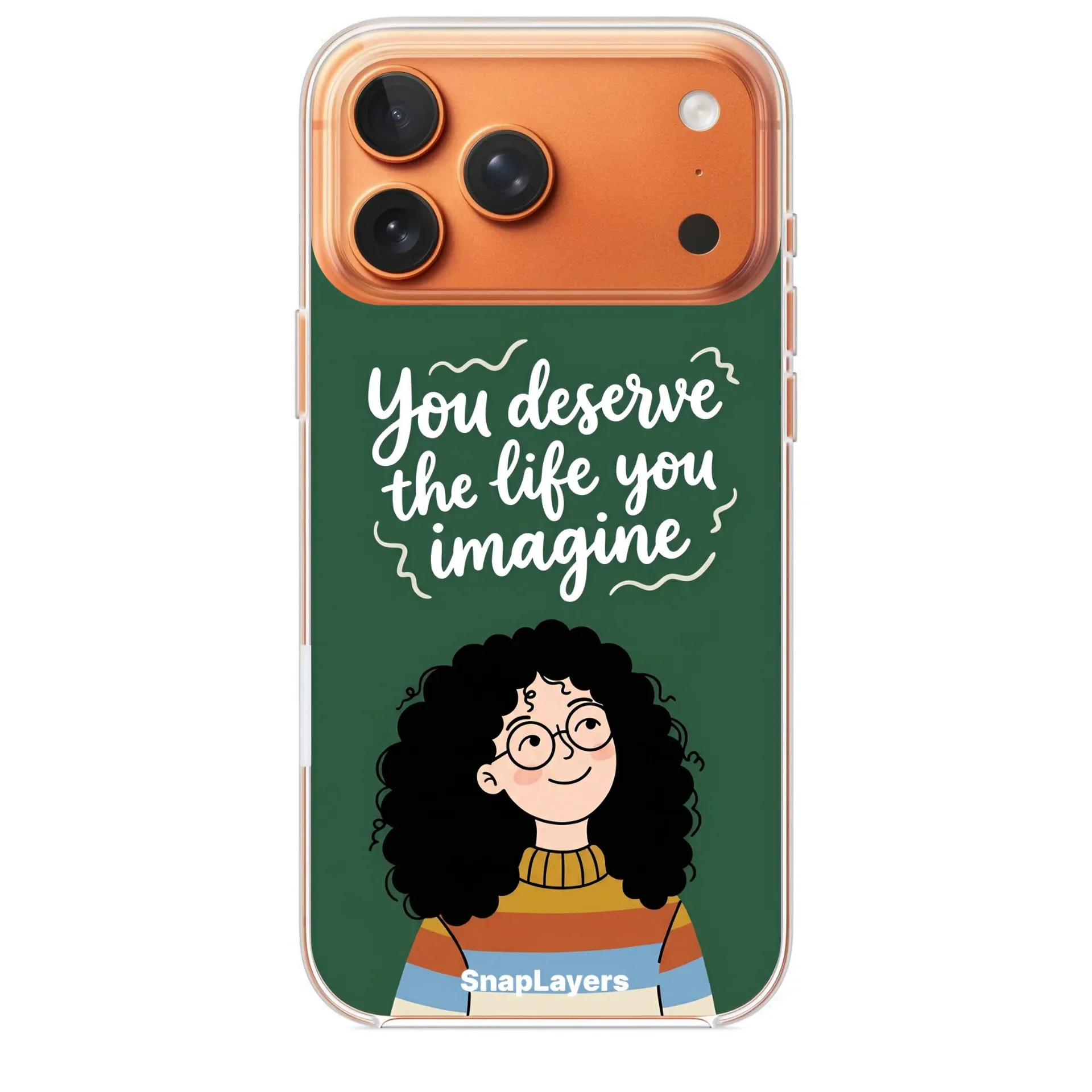You deserve the life you imagine